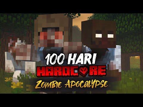 100 Hari Minecraft Hardcore tapi Zombie Apocalypse!