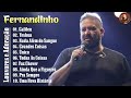 Fernandinho 2023 Top 20 Só As Melhores Músicas Gospel Todas As Coisas Galileu Uma Nova História