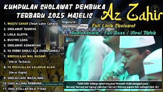 Download lagu Full Album Sholawat Pembuka Majelis Az Zahir Terbaru 2025| Waqtu Sahar | Full Lirik Arab [Part 22] mp3