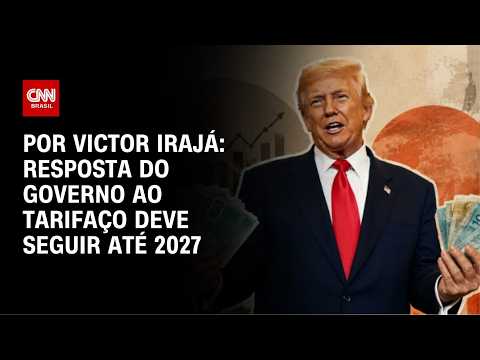 Resposta do governo ao tarifaço dos EUA deve seguir até 2027 | CNN NOVO DIA