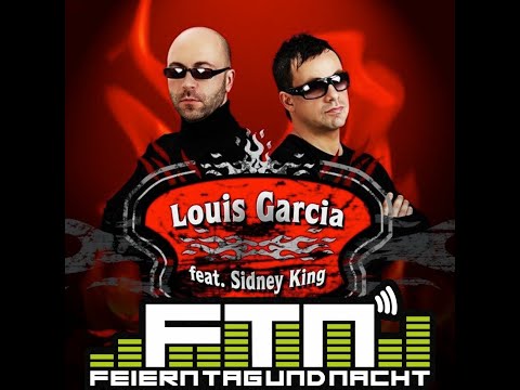 Burn it Up - Sidney King & Louis Garcia (FTN Remix 2025)