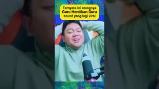 Download lagu Ini Dia Orang yang Punya Suara Asli Sound Guru Hentikan Guru Viral mp3