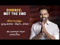 Divorce Not The END விவாகரத்து முடிவல்ல தொடக்கம்