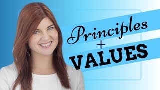Principles + Values
