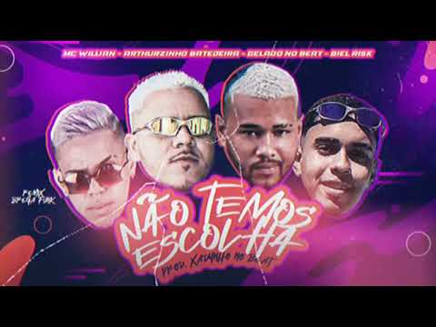 NÃO TEMOS ESCOLHA - GELADO NO BEAT,ARTHURZINHO BATEDEIRA,BIEL RISK,MC WILLIAM, (XANDYNHOO NO BEAT)