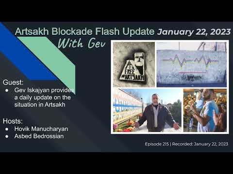 Artsakh Blockade Flash Update with Gev Iskajyan - Ep 215, Jan 22, 2023
