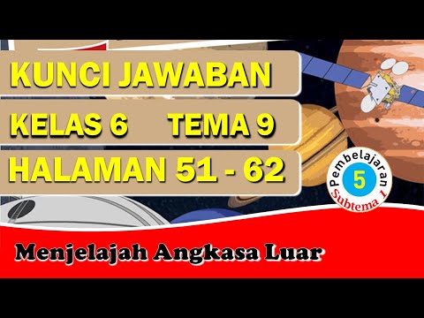 KUNCI JAWABAN TEMA 9 KELAS 6 SUBTEMA 1 PEMBELAJARAN 5 HALAMAN 51-62