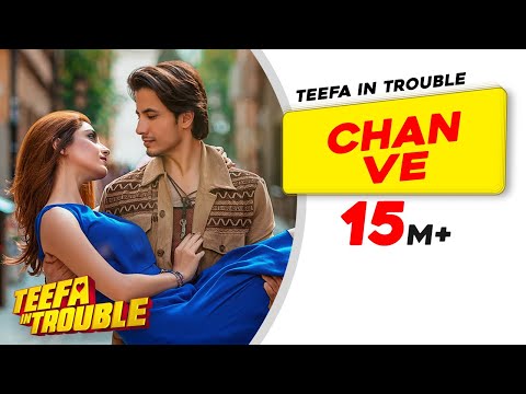 Chan Ve: Teefa In Trouble Moive | Video Song | Ali Zafar | Aima Baig | Maya Ali | Faisal Qureshi Video