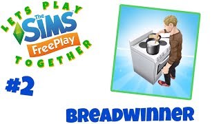 Sims Freeplay 👫 Lets Play Together #2 🍞 BREADWINNER QUEST