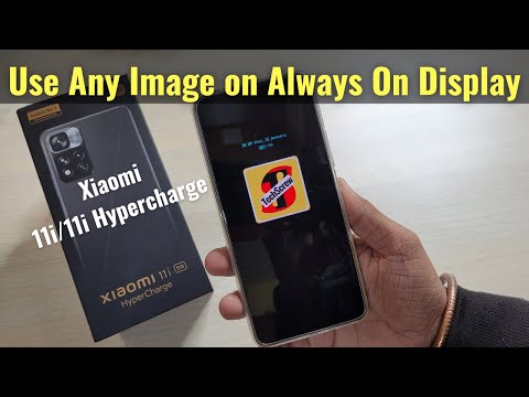 Xiaomi 11i/11i Hypercharge - Always on Display Feature in Hindi | How to Use Custom Image on AOD