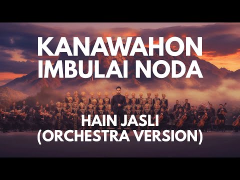 Kanawahon Imbulai Noda - Hain Jasli (Cover) • Orchestra Version