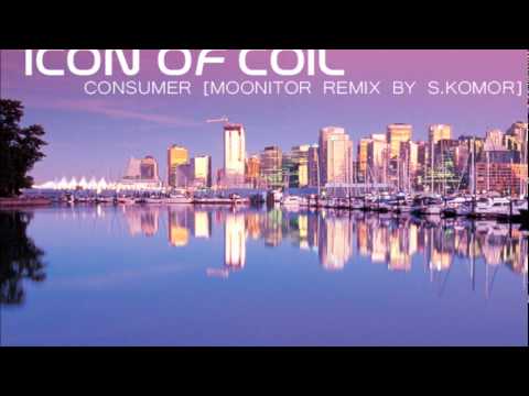 Icon Of Coil - Consumer [ Moonitor remix by Sebastian Komor ]