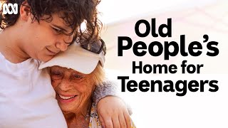 Old People's Home For Teenagers | First Look | ABC TV + iview