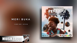 Cammy Bee - Meri Buka (ft Jayz CB)