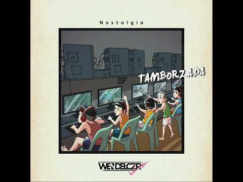 NOSTALGIA 005 TAMBORZADA ( DJ WENDEL CZR )