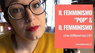 Il femminismo “pop” & il femminismo