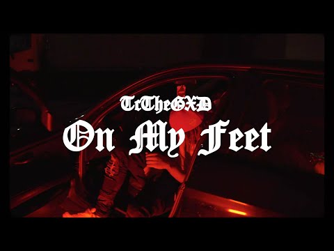 TcTheGxd - On My Feet (Official Music Video)