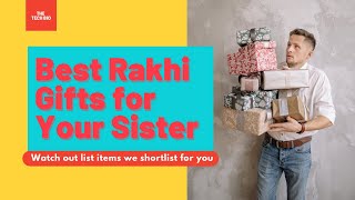 Best Rakhi Gifts for Your Sister | Raksha Bandhan 2021