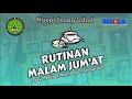 Rutinan Malam Jum At Tawasul Ratib Dan Marhaban KOMUNITAS PARA PECINTA JEJAK