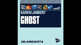 Karen Lambert - Ghost (Almighty Radio Edit)