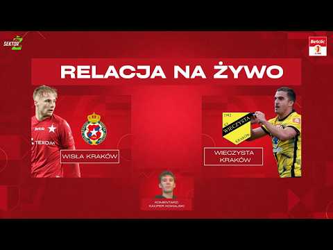 Wisła Kraków - Wieczysta Kraków I BETCLIC 1 LIGA I TRANSMISJA NA ŻYWO I KOMENTARZ