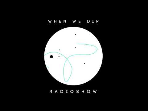 Powel - When We Dip Radio #30 [13.10.17[]