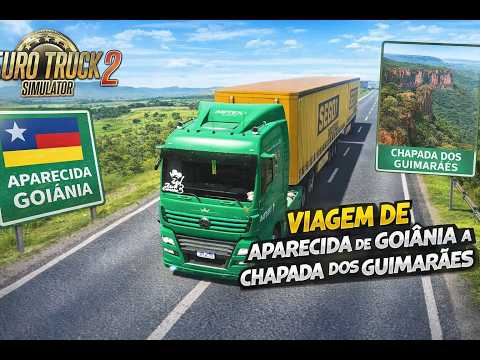 Euro Truck Simulator 2 – Viagem de APARECIDA DE GOIANIA A CHAPADA DOS GUIMARÃES EAA