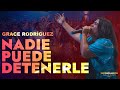 Nadie Puede Detenerle Grace Rodríguez Reconciliación Para El Mundo