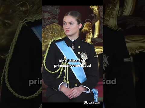 They are sad🥺#princessleonor#infantasofia#kingfelipe #spanishroyalfamily #viralvedio