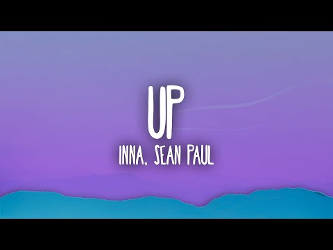 INNA x Sean Paul - Up