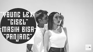 Download lagu Young lex & Gisel - Masih bisa panjang (lirik) mp3
