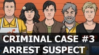 Criminal Case Level 3 Arrest Suspect Gameplay