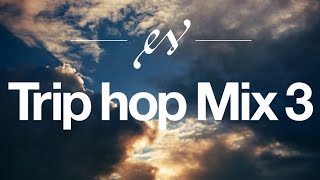 Trip Hop Mix #3 | Music to Help Study/Work/Code