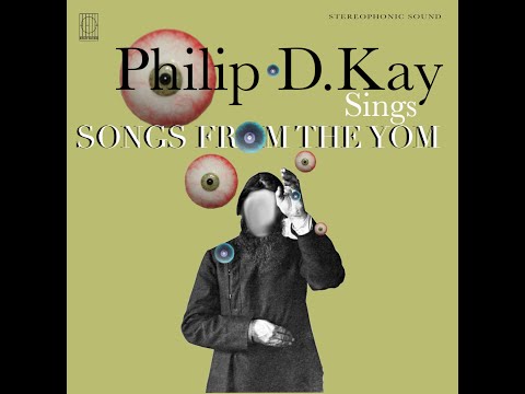 Philip D. Kay - Sings Songs from the Yom (Full Album)