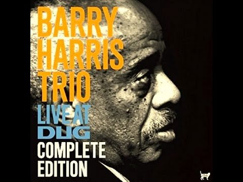 Barry Harris Trio (Live At Dug) - East Of The Sun