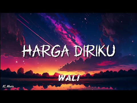 Wali - Harga Diriku (Lirik) #lirik
