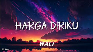 Download lagu Wali - Harga Diriku (Lirik) #lirik mp3