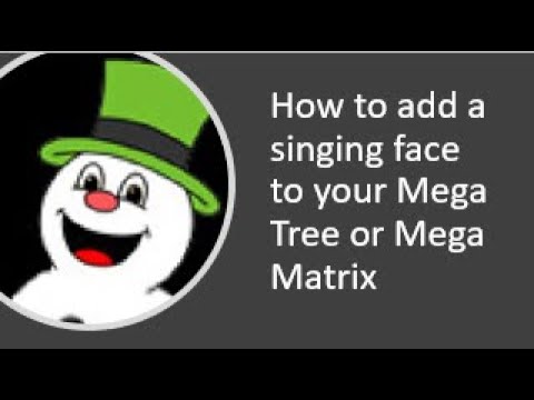 How to add a Singing Face to your Mega Tree