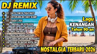 Download lagu DJ REMIX NOSTALGIA FULL BAS || DJ SATU CINTA TIGA HATI || DJ SATUKANLAH HATI KAMI mp3