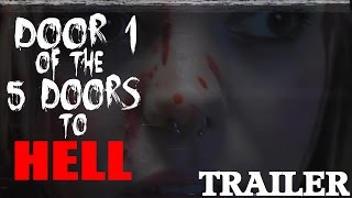 Door 1 of the 5 Doors to Hell (2017) (Official Trailer)