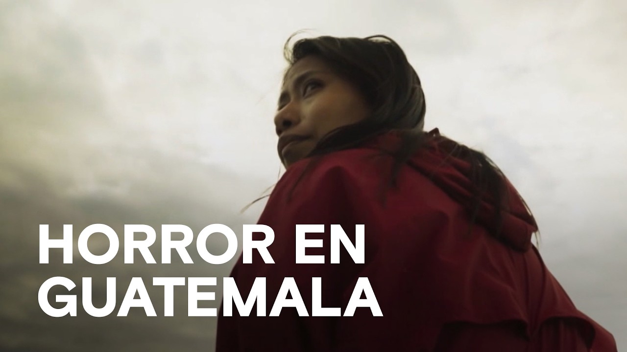 Horror en Guatemala- PEACE PEACE NOW NOW: GUATEMALA, con Yalitza Aparicio