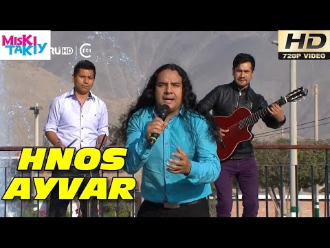 HERMANOS AYVAR "Mix Carnavales 2015" - Miski Takiy (19/Sep/2015)