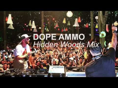 Dope Ammo - Hidden Woods Mix