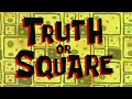 SpongeBob SquarePants Truth Or Square Part 1 Soundtrack Audio