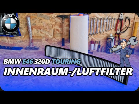 BMW E46 320D Touring | Neuer Innenraum- und Luftfilter | Die alten waren komplett K.O. 🤮👨‍🔧