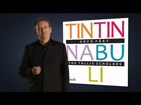 Tintinnabuli - The Tallis Scholars Tribute to Arvo Pärt