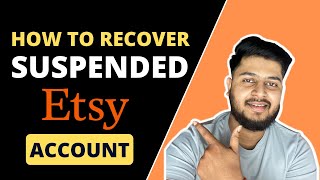 How To Recover Suspended Etsy Account | Etsy Seller Account | 2022