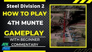 How to Play 4th Munte Gameplay- Steel Division 2
