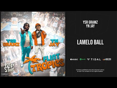 Ysr Gramz & YN Jay - Lamelo Ball (Flint Tropics)