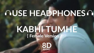 Download lagu Kabhi Tumhe – Female Version (8D AUDIO)  | Shershaah| Sidharth – Kiara| Javed - Mohsin| Palak M mp3 Download lagu Kabhi Tumhe – Female Version (8D AUDIO)  | Shershaah| Sidharth – Kiara| Javed - Mohsin| Palak M mp3